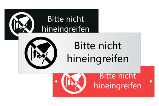 Hinweis-Schild Bitte nicht hineingreifen / berühren Gebote Verbote Warnung